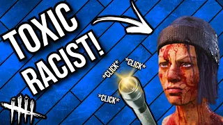 Toxic RACIST Can't Handle Losing! - Dead By Daylight