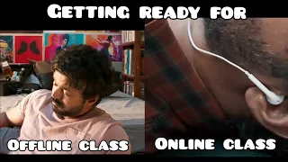 Getting Ready for Offline class vs Online Class memes