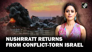 Actor Nushrratt Bharuccha returns to India from conflict-torn Israel