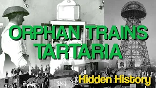 Orphan Trains | Children Of Tartaria