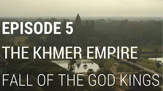 5. El Imperio Jemer - La Caída de los Dioses Reyes