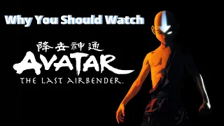 Why You Should Watch Avatar The Last Airbender