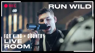 for King & Country "Run Wild" (Official Live Room Session)