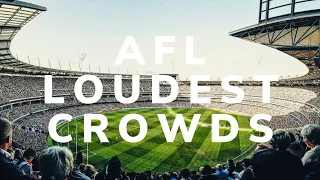 AFL LOUDEST CROWDS PT 2