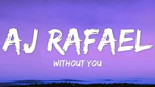 Without You - AJ Rafael (Lyrics)