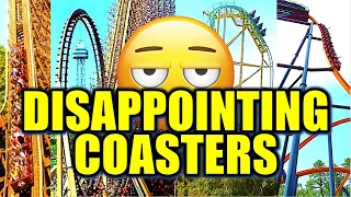 Top 15 Most Disappointing Coaster Experiences