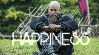 (VIKINGS) Ragnar Lothbrok - Happiness