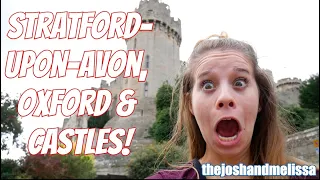 Stratford Upon Avon and Oxford University!