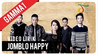 Gamma1 - Jomblo Happy | Official Video Lirik