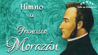 💚 HIMNO A FRANCISCO MORAZÁN 🔘SÓLO EN HONDURAS🔘