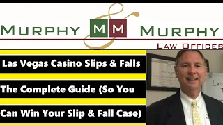 Las Vegas Casino Slips and Falls: The Complete Guide