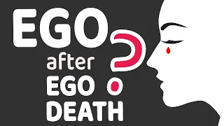 Can One Have Ego After An Ego Death ? | Dark Night of the Soul