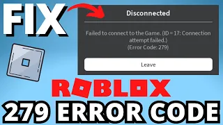 How to Fix Roblox Error Code 279 - Fix Disconnected Error Code 279 Roblox