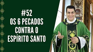 PREGAÇÃO #52 - Conheça os 6 PECADOS COBTRA O ESPÍRITO SANTO. -  Padre CHRYSTIAN SHANKAR
