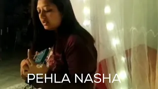 Pehla nasha ||Ukulele cover||