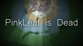 PinkLeaf From Tower Of Hell Is Dead