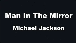 Karaoke♬ Man In The Mirror - Michael Jackson 【No Guide Melody】 Instrumental