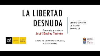 La libertad desnuda | José Sánchez Tortosa