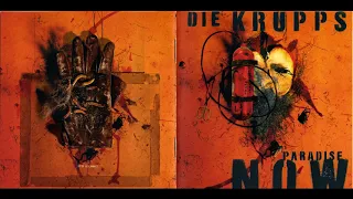 Die Krupps   Paradise Now 1997 full album