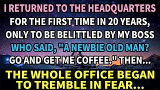 I returned to the HQ after 20 yrs, belittled by boss, the entire office began to tremble with fear…