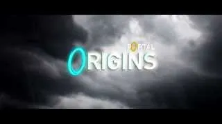 Portal: Origins (Live Action Short Film) - Official Teaser Trailer #2