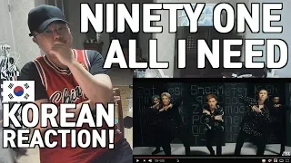 [ENG SUB][Korean Reaction] NINETY ONE - ALL I NEED