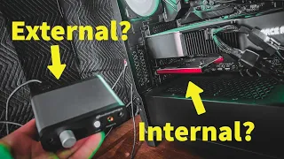 PC Sound Card: Internal vs External(usb) for Headphones - What's the difference?