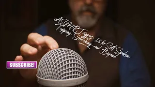 ASMR triggers, 3 hr  Soft Spoken, Tapping, Scratching, and many more