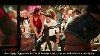 Bom Diggy Diggy  Zack Knight   Jasmin Walia   Sonu Ke Titu Ki Sweety   Lyrics   Latest Song 2018