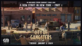 ️ Tactical Tuesday - City of Gangsters - A New Gang Rises in New York - Part 1