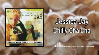 Chilly Cha Cha - Jessica Jay