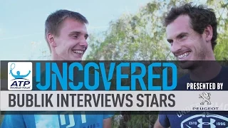 Bublik Interviews Murray Federer And More