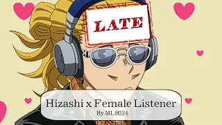 Late - Hizashi x Female Listener | ONESHOT | Fanfiction