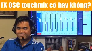 FX QSC touchmix có hay không?