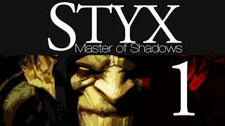 Let's Play Styx: Master of Shadows [1] (Intro)