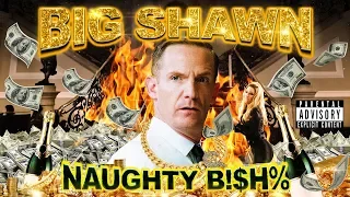 Big Shawn: The Naughty B!$H% - The Good Place (Mashup)