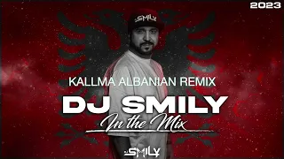 KALLMA DJ SMILY ALBANIAN REMIX