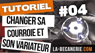 Changer sa courroie et son variateur scooter - Tuto #04 - La Bécanerie