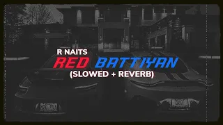 RED BATTIYAN (Slowed + REVERB) | MIB SANGLY WALA #no1trending #slowedandreverb #rnait