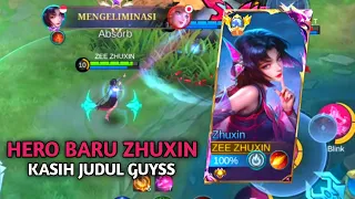 HERO BARU ZHUXIN | ISI SENDIRI JUDULNYAA | GAMEPLAY ZHUXIN - MOBILE LEGENDS