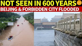 UNPRECEDENTED!Beijing and the Forbidden City Flooded, A Place Hasn’t Seen Such Waters for 600 Years