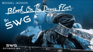 MICHAEL JACKSON - BLOOD ONTHE DACNE FLOOR (BASS BOOSTED) (SWG Extended Mix)