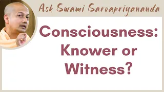 Who am I if not the knower? | Swami Sarvapriyananda