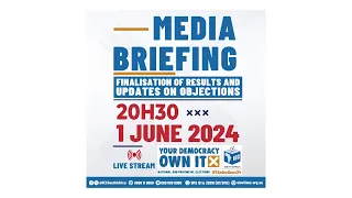 Media Briefing 2: Finalisation of results and updates on Objections.