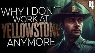 "Why I Don't Work at Yellowstone National Park Anymore" | 4 True Scary Work Stories