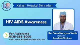 Early Diagnosis & Management of AIDS | Kailash Hospital Dehradun