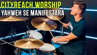 Yahweh Se Manifestará - Oasis Ministry Cover | CityReach Worship (feat. Laila Olivera) (Drum Cover)