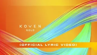 Koven - Gold (Official Lyric Video)