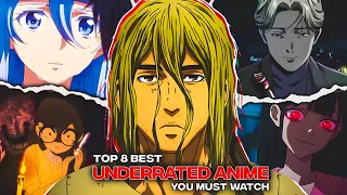 Top 8 Best UNDERRATED Anime you MUST WATCH || Underrated Animes you haven't seen (HINDI)