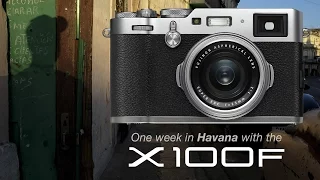 Fuji X100F In Havana - The Perfect Street Camera?